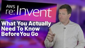 What you need to know about AWS re:Invent